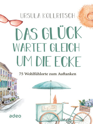 cover image of Das Glück wartet gleich um die Ecke